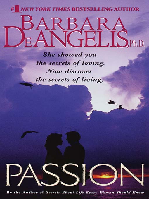 Title details for Passion by Barbara De Angelis - Available